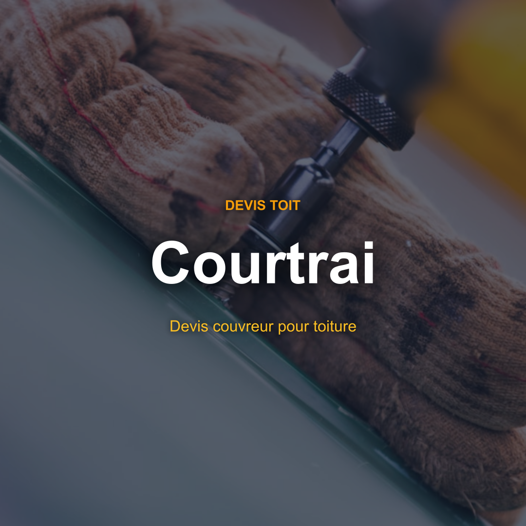 devis toiture Courtrai