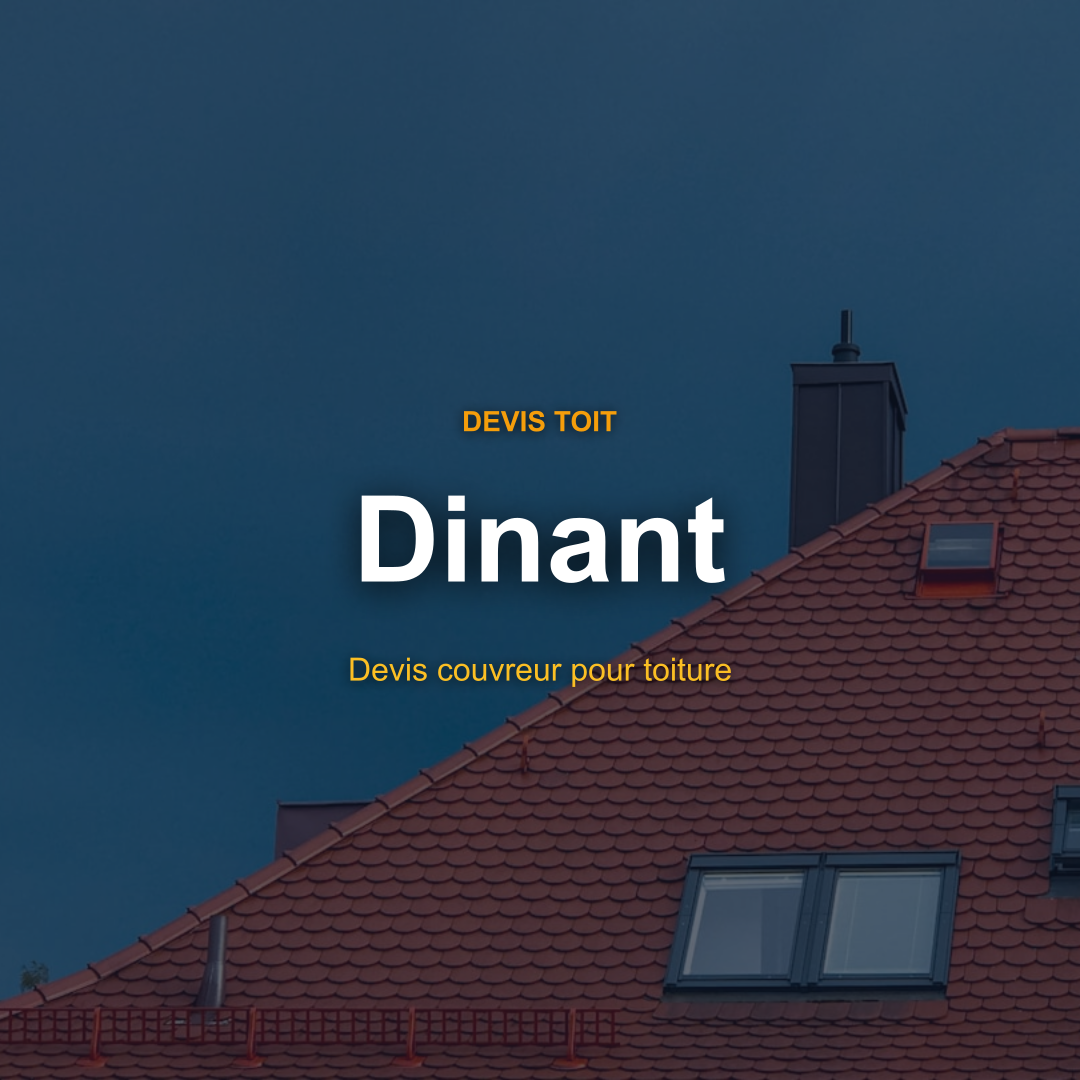 devis toiture Dinant