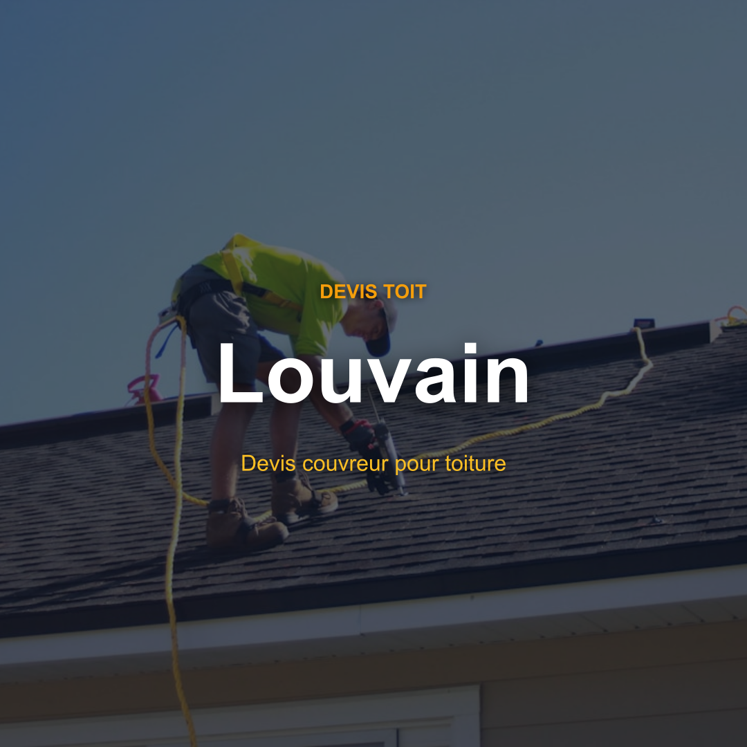 devis toiture Louvain