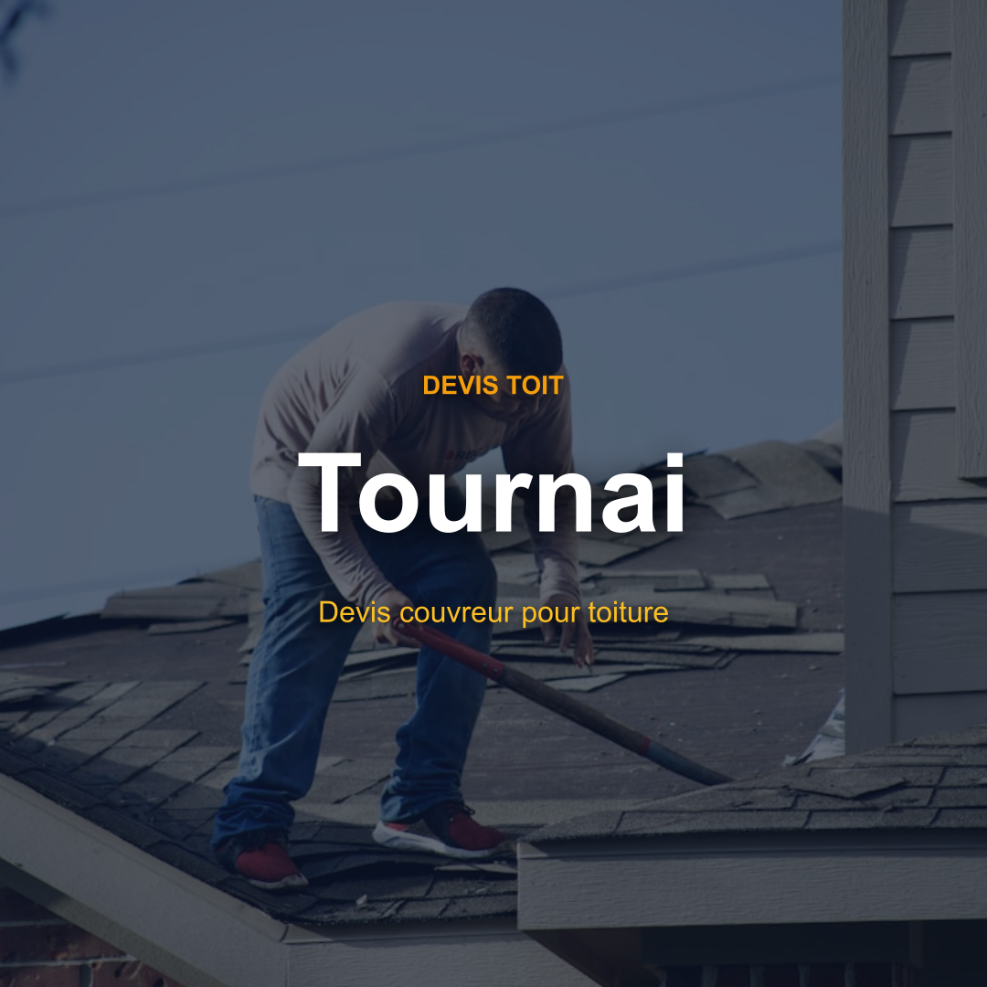 devis toiture Tournai