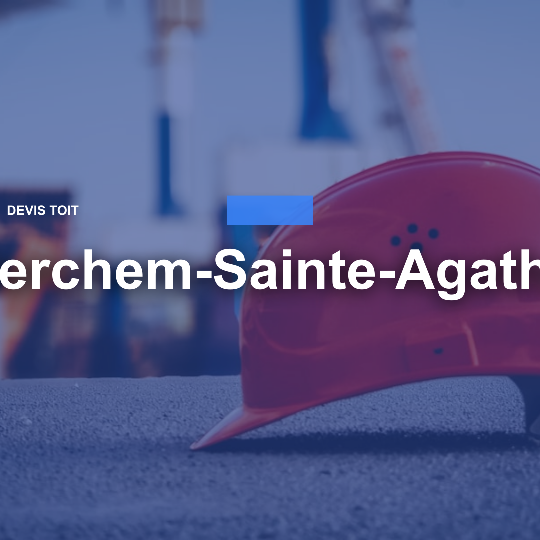 devis toiture Berchem-Sainte-Agathe