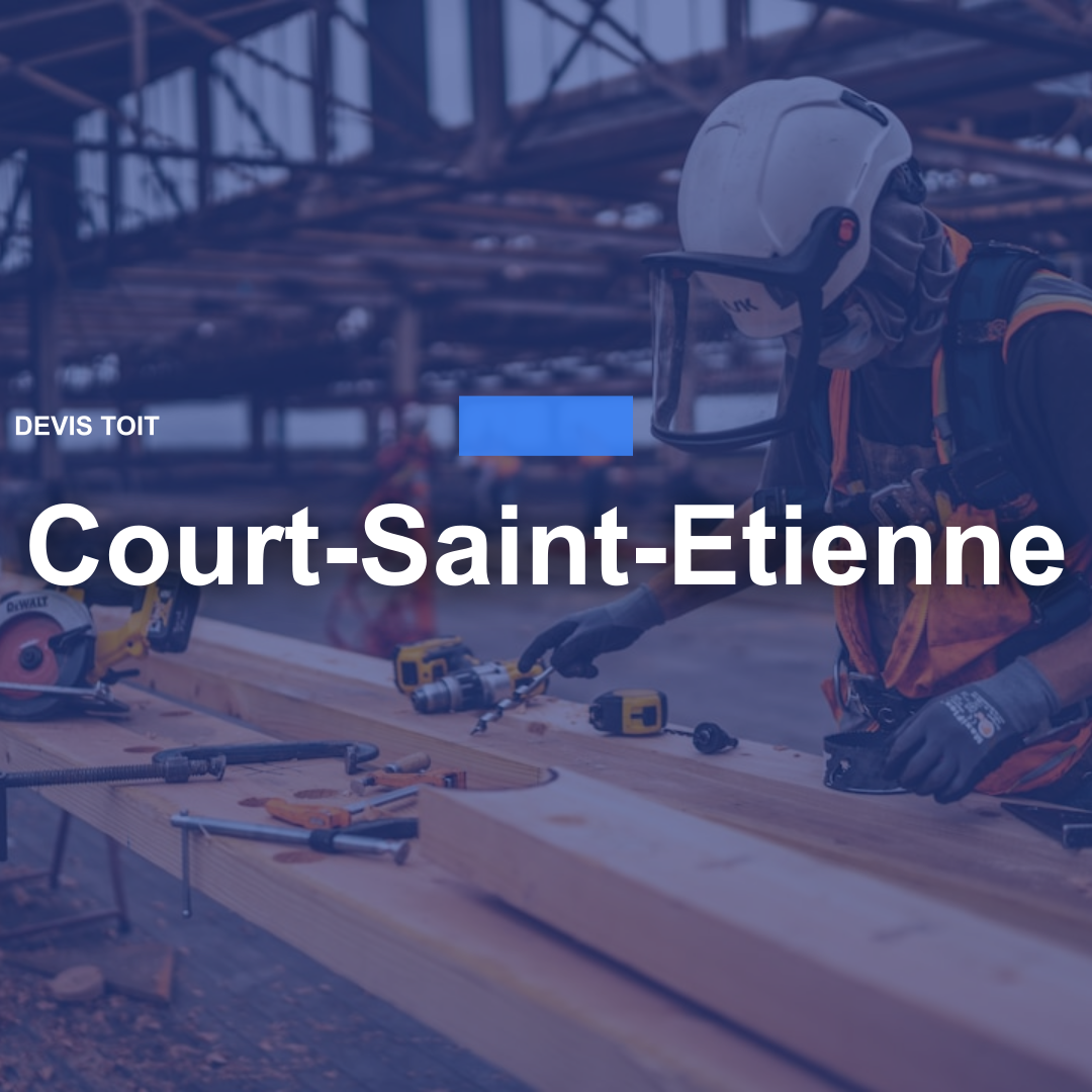 devis toiture Court-Saint-Etienne