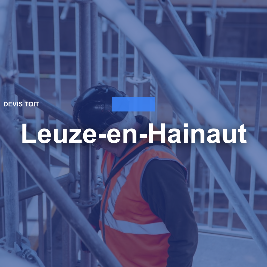 devis toiture Leuze-en-Hainaut