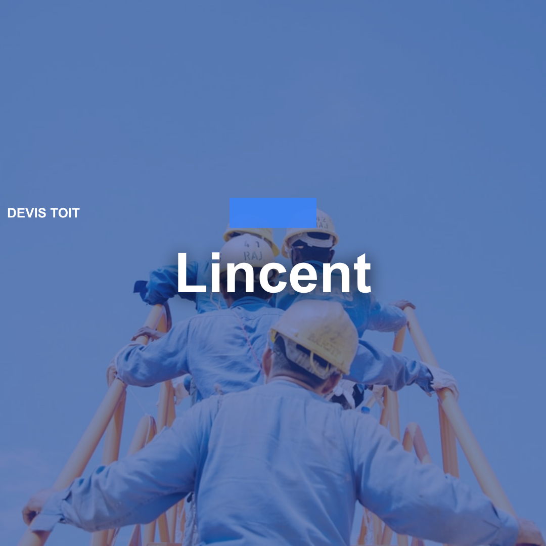 devis toiture Lincent