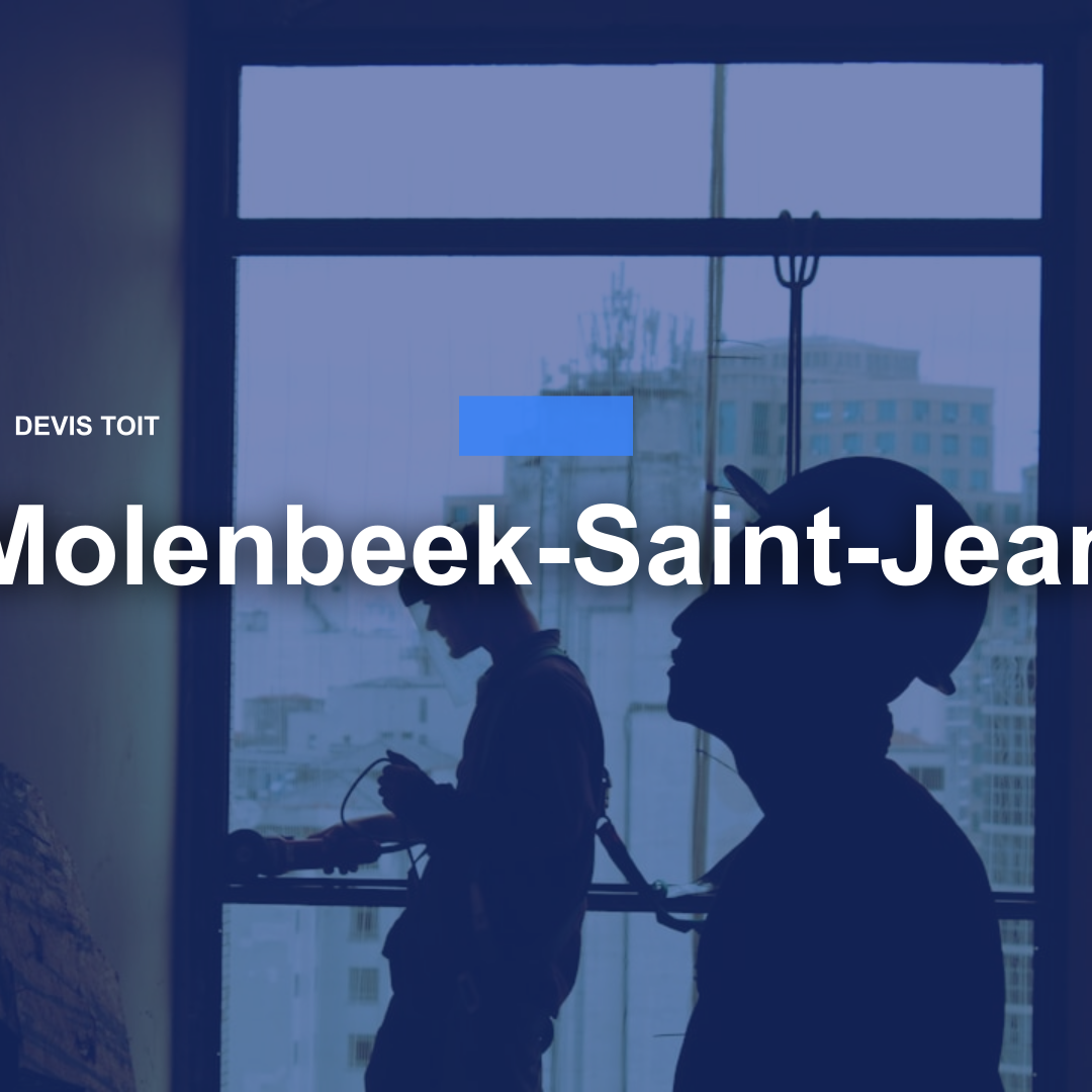 devis toiture Molenbeek-Saint-Jean