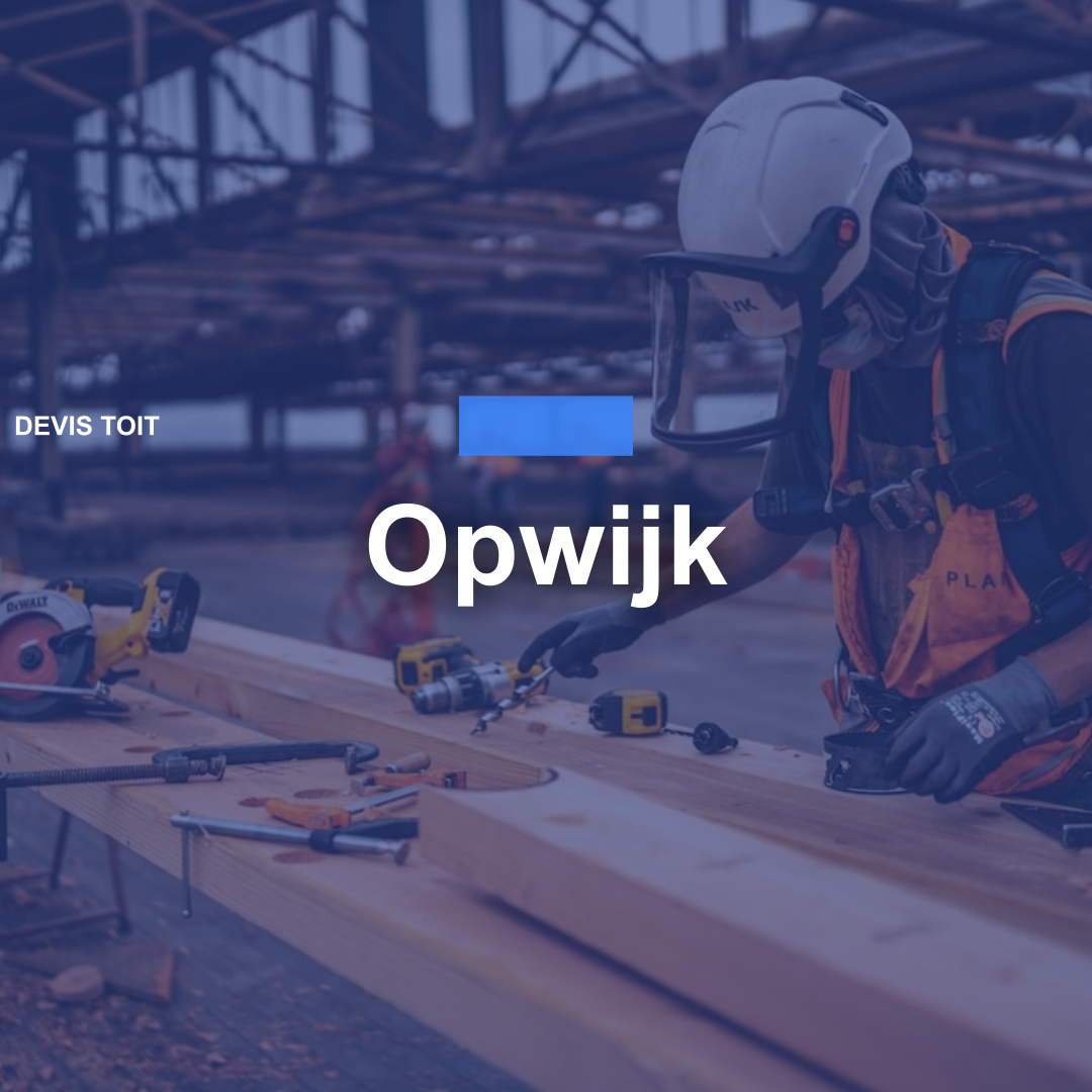 devis toiture Opwijk