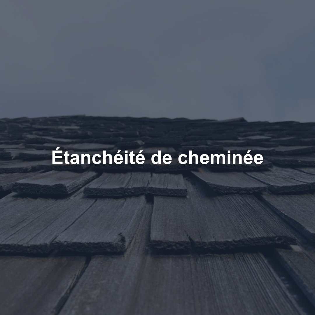 Étanchéité de cheminée
