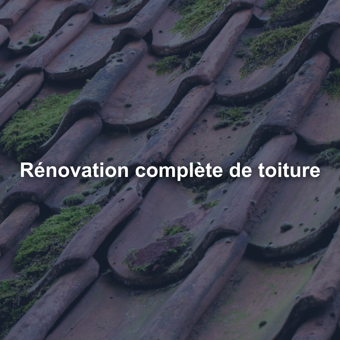 Rénovation complète de toiture
