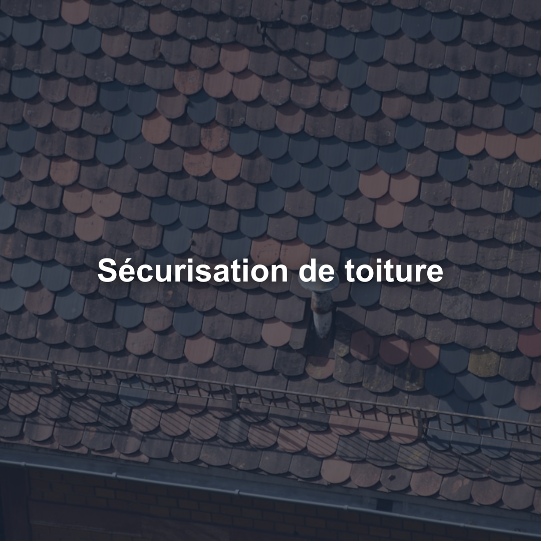 Sécurisation de toiture